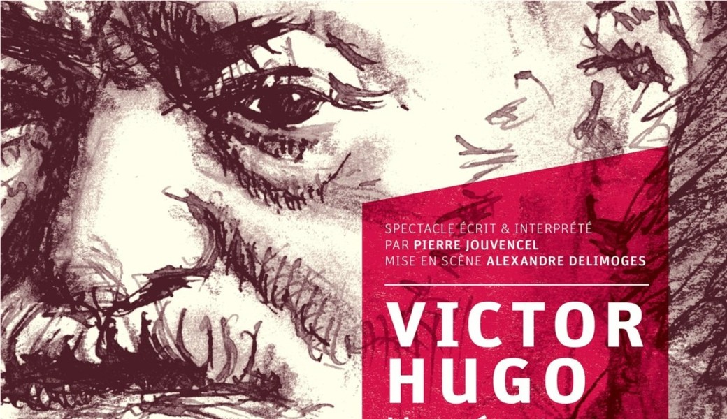 VICTOR HUGO, UN GÉANT DANS UN SIÈCLE