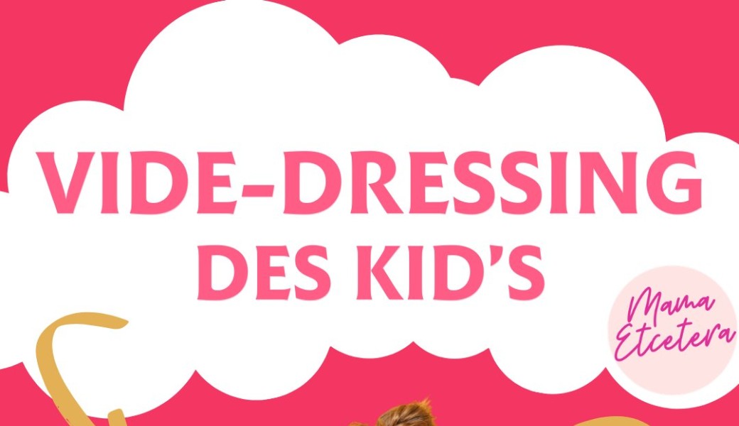 Vide-dressing des kids @Rivetoile