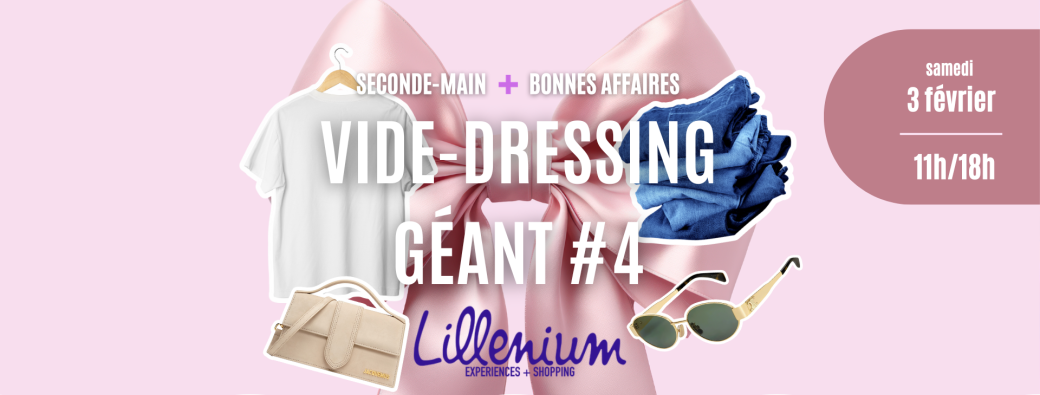 VIDE-DRESSING GÉANT LILLENIUM #4