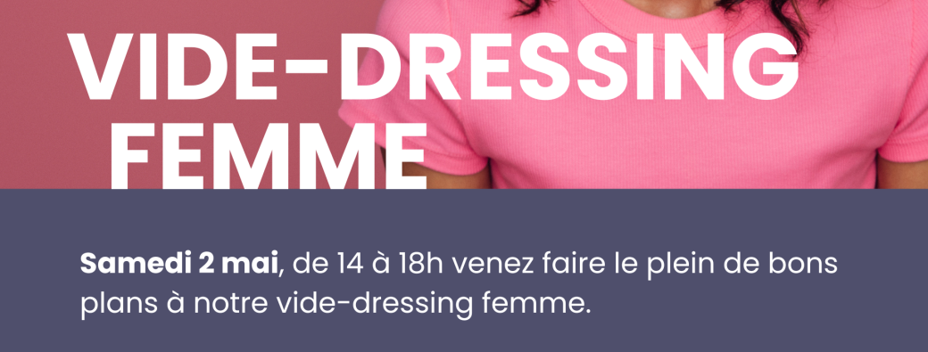 Vide dressing @ Rivetoile