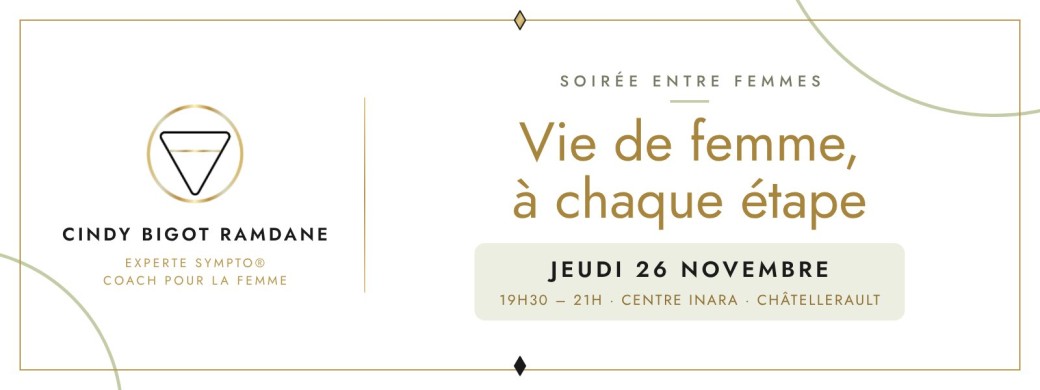 Vie de femme, à chaque étape!