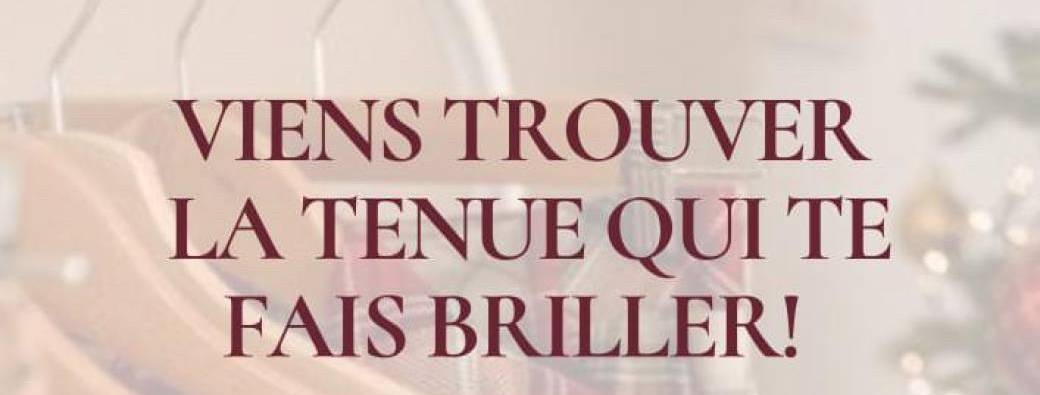 Viens choisir la tenue qui te fait briller !