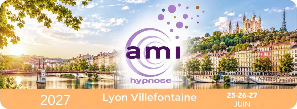 VILLEFONTAINE - A.M.I HYPNOSE - 25 - 26 - 27 JUIN 2027