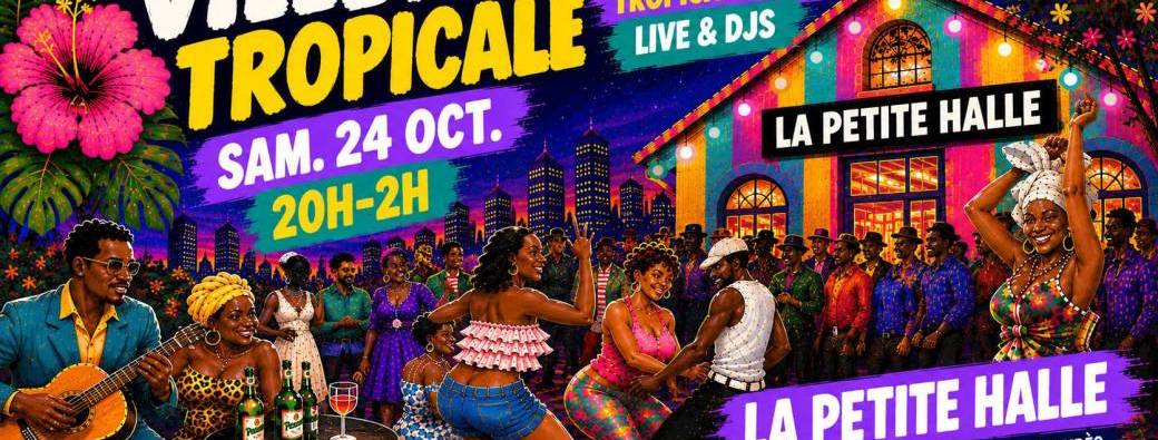 Villette Tropicale - Lives & DJs Latino, Afro & Caraïbes !