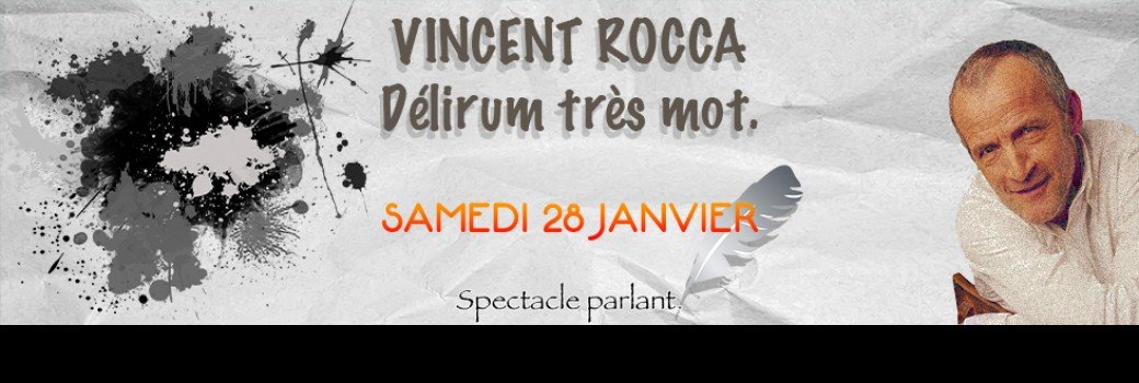 Vincent Roca, Delirum très mots