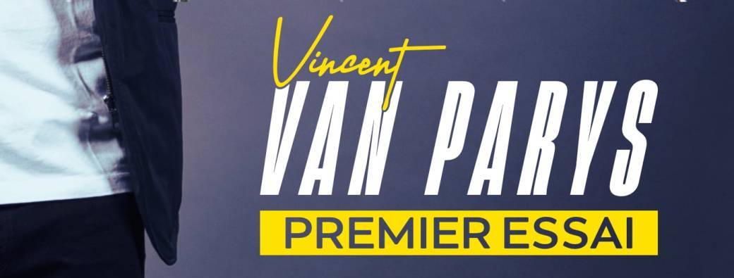 Vincent Van Parys - "PREMIER ESSAI" | Liège