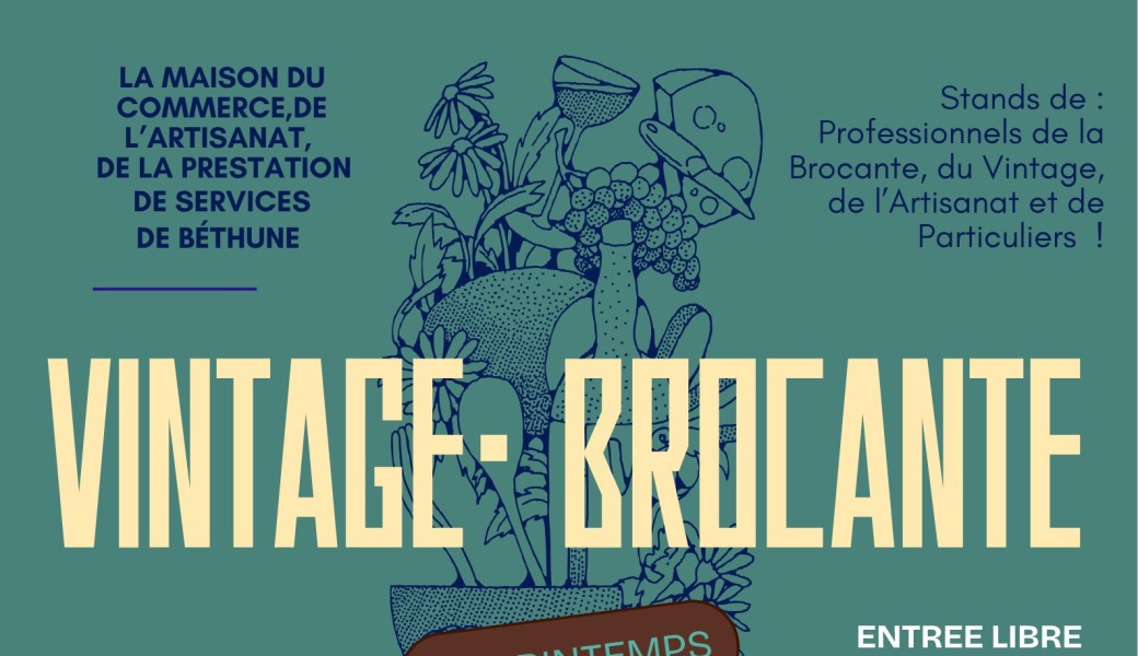 Vintage - Brocante du Printemps Béthunois !