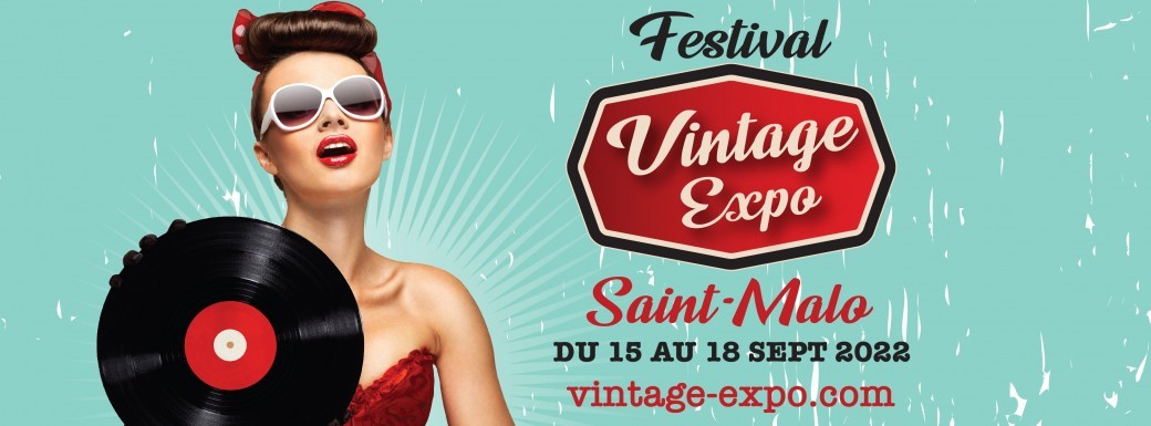 Vintage Expo Saint-Malo - Journée Samedi - 17 septembre 2022
