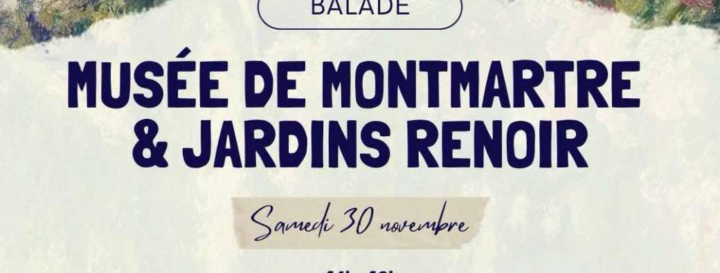 Visite au Musée de Montmartre et aux Jardins Renoir
