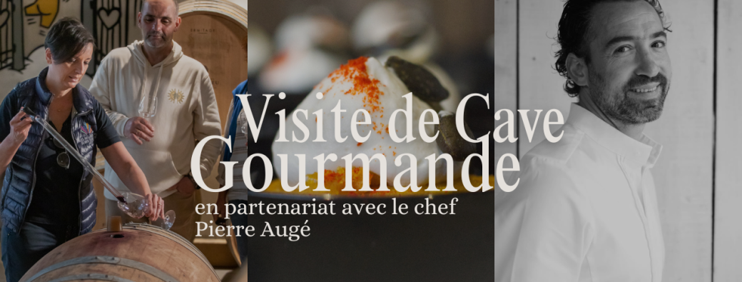 Visite de cave Gourmande - en partenariat avec Pierre Augé