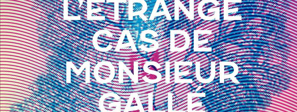 Visite de l'exposition "L'Etrange cas de Monsieur Gallé"