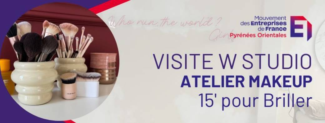 Visite de W Studio et atelier Make Up 15 Minutes pour Briller