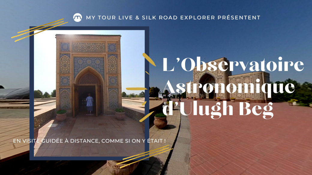 Remote guided tour of the Ulugh Beg Astronomical Observatory