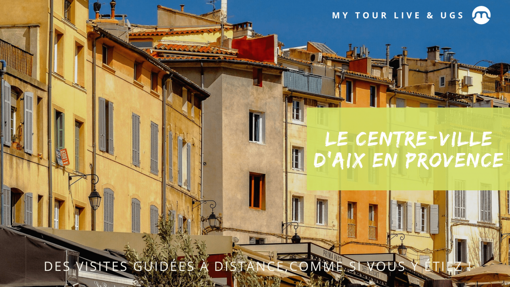 Visite guidée à distance du centre ville d'Aix-en-Provence 