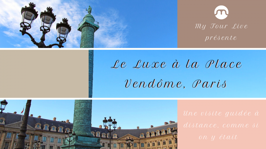 Remote guided tour of the French Luxury