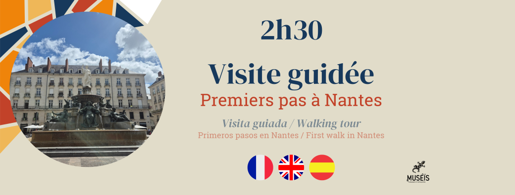 Visite guidée groupe : Premiers pas à Nantes - 2h30 - FR, EN, ou ESP