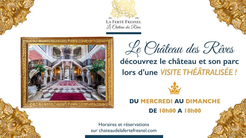 Bienvenue au Château des Rêves ! - Visite Scénarisée du Château  + Visite libre du Parc