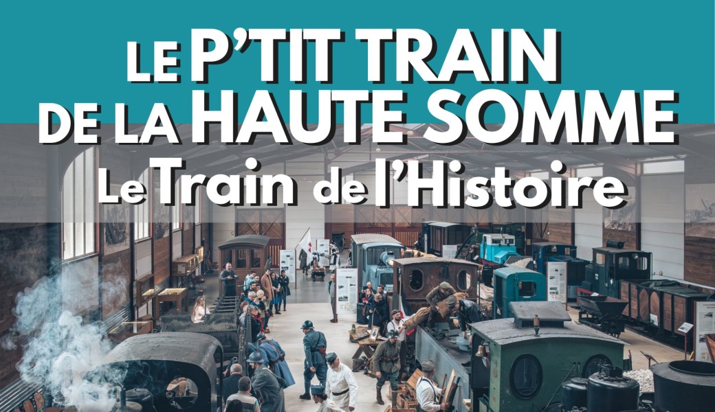 Visite théâtralisée : 1916, sur les rails de la Grande Guerre : quand la logistique fait l'Histoire