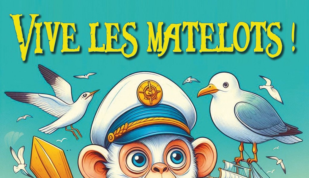 Vive les matelots ! (1-3 ans)
