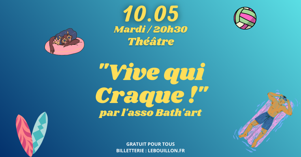 "Vive qui craque !" - Asso Bath'art