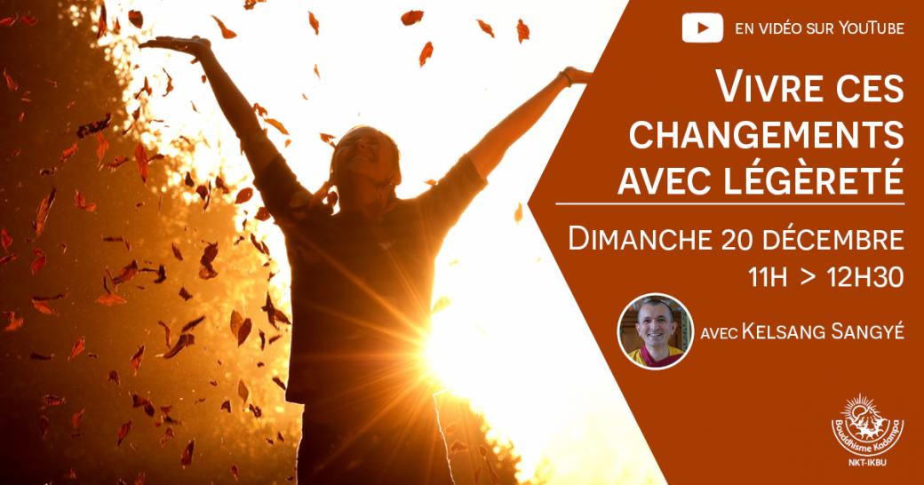 Vivre ces changements avec légèreté