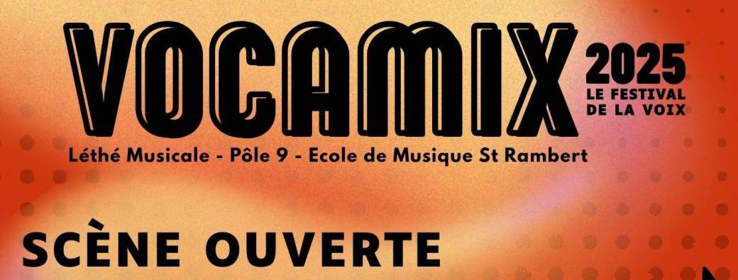 Vocamix : Scène ouverte