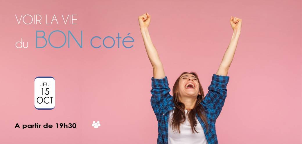 Voir la vie du bon côté (Tournai)