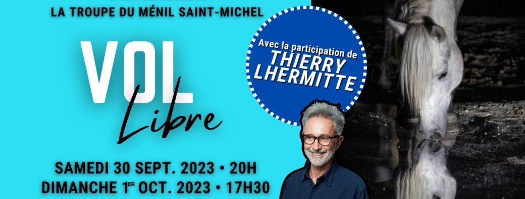 « Vol libre » avec la participation de Thierry LHERMITTE