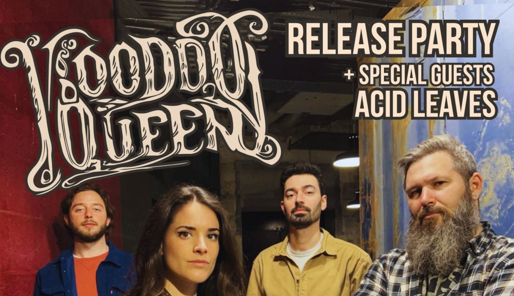 VOODOO QUEEN × Acid Leaves : Live @ Crossroad