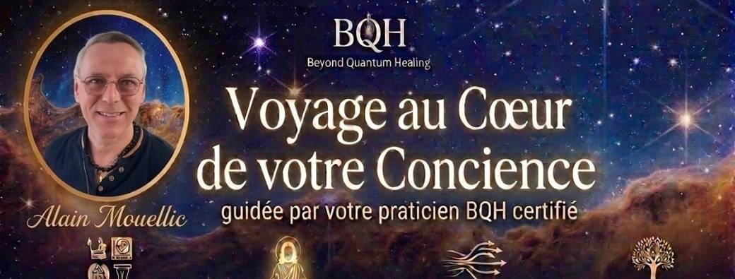 Voyage au Cœur de votre Conscience 