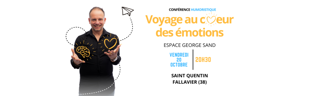 Voyage au coeur des émotions - St Quentin Fallavier