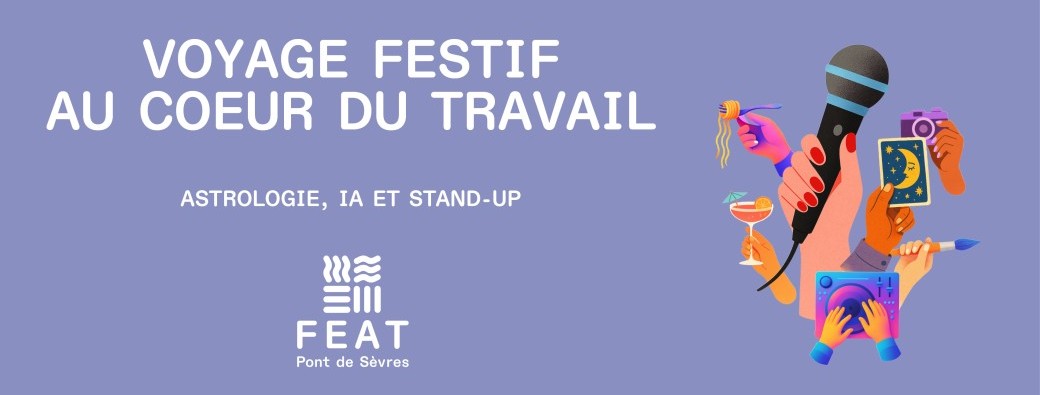 Voyage festif au cœur du travail : astrologie, IA et stand-up  