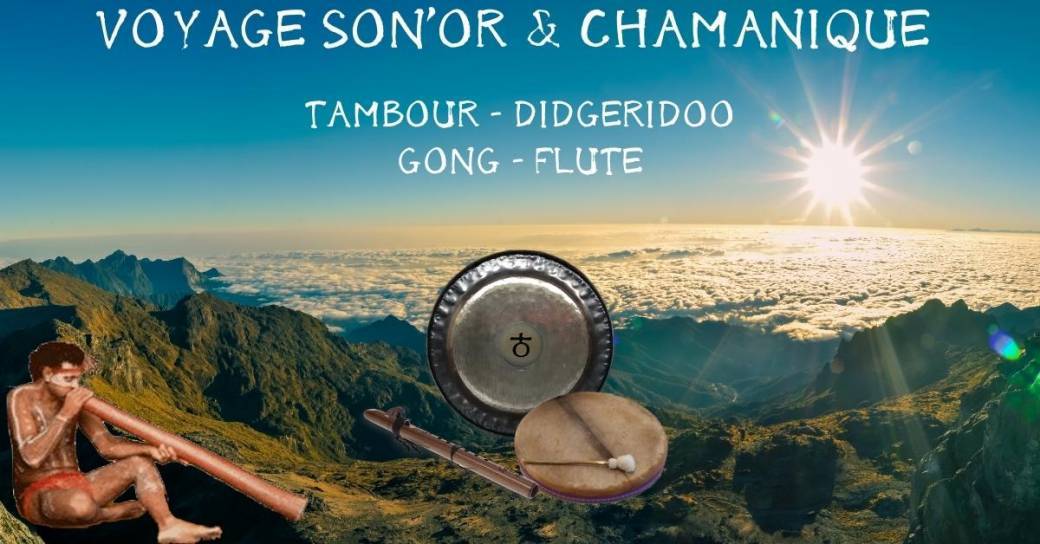 Voyage Son'Or & Chamanique