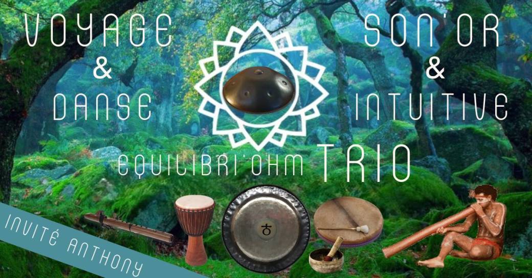 Voyage Son'Or & Danse intuitive - Equilibri'Ohm TRIO
