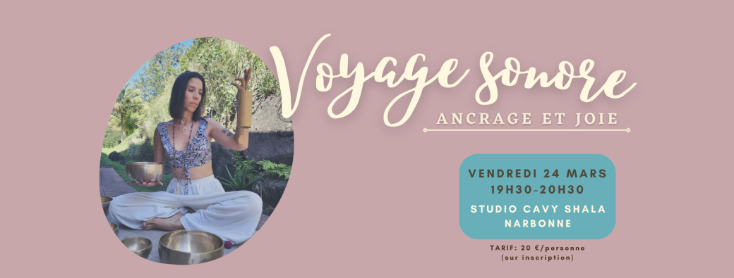 Voyage Sonore Ancrage et Joie
