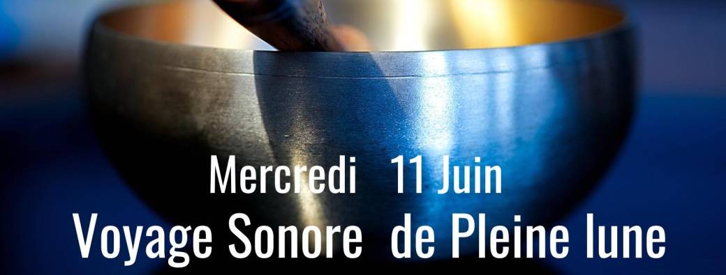 Voyage Sonore de Pleine Lune