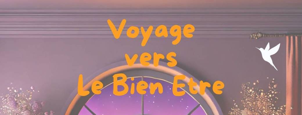 Voyage vers le bien Etre
