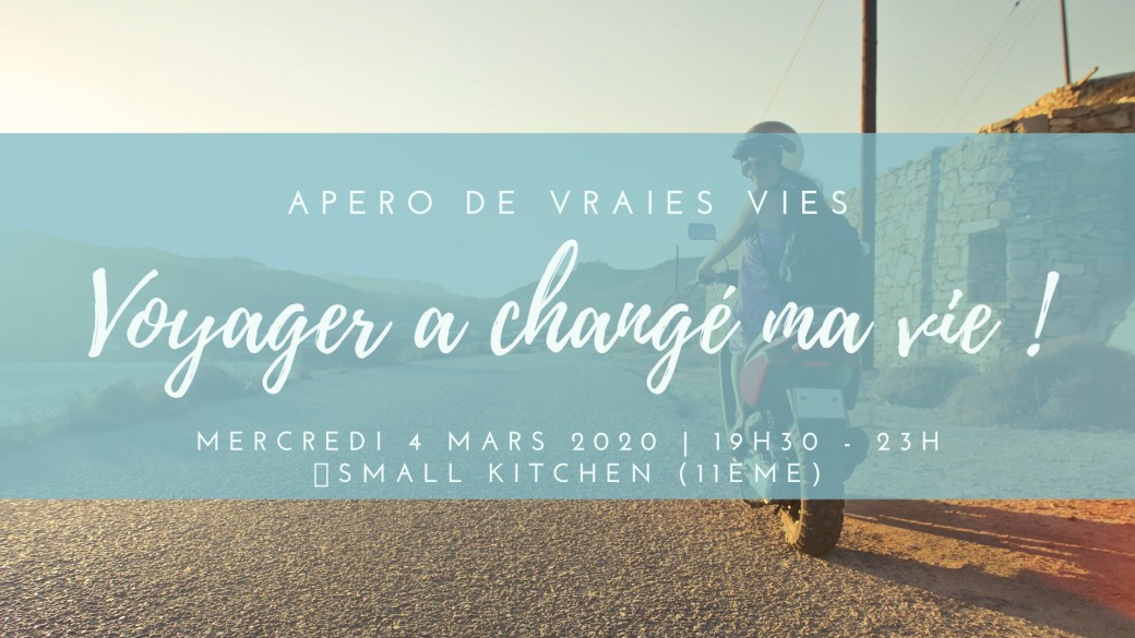 Voyager a changé ma vie !