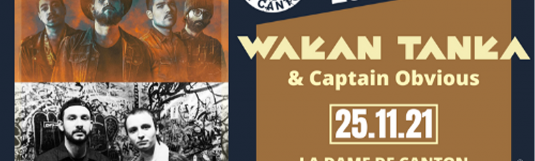 WAKAN TANKA + CAPTAIN OBVIOUS