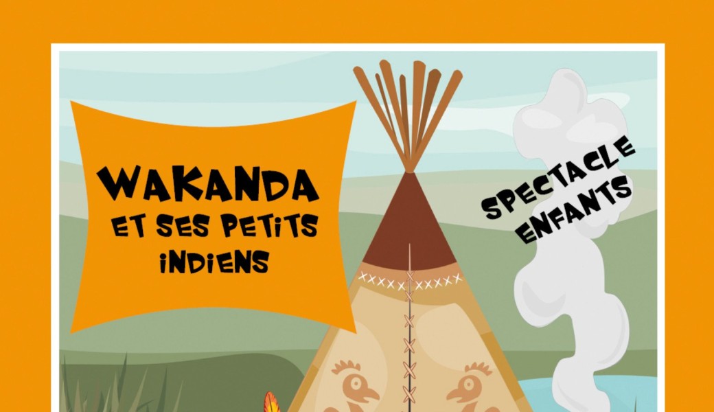 Wakanda et ses petits indiens