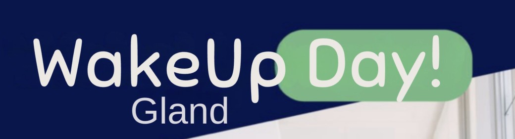 Wake Up day Gland