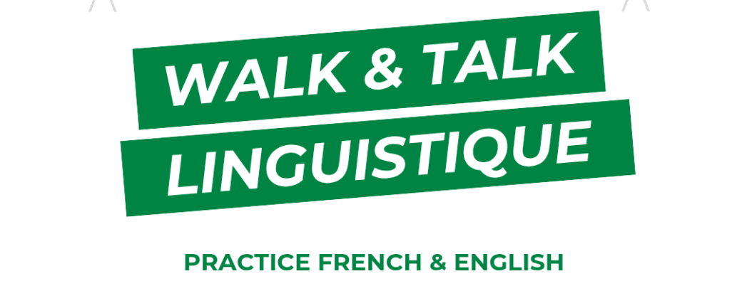 Walk & Talk linguistique 