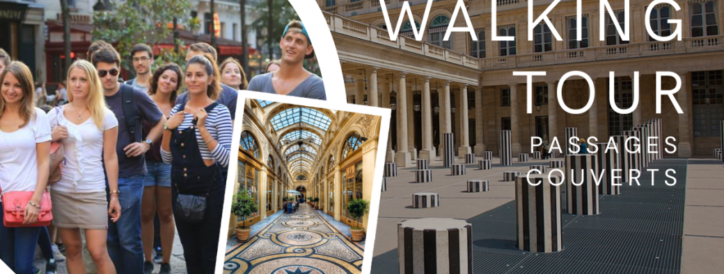 Walking Tour Passages Couverts & Christmas Market Tuileries 