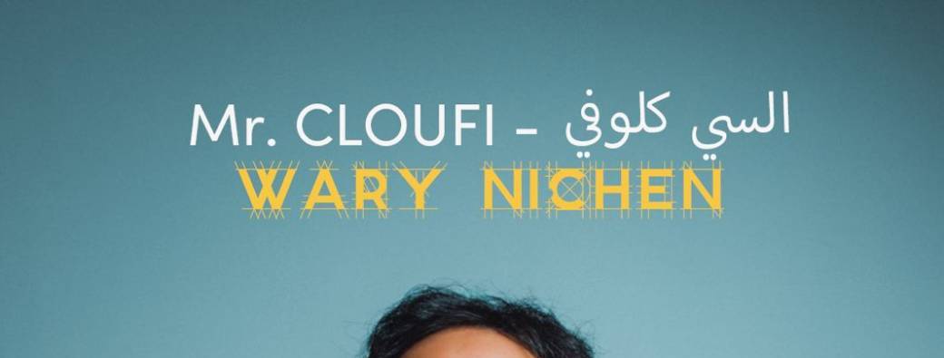 Wary Nichen - Mr Cloufi ( En Arabe Darija )