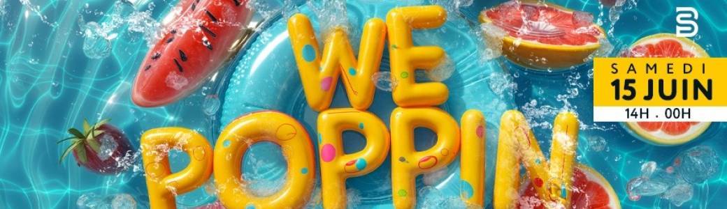 We Poppin pool party -
