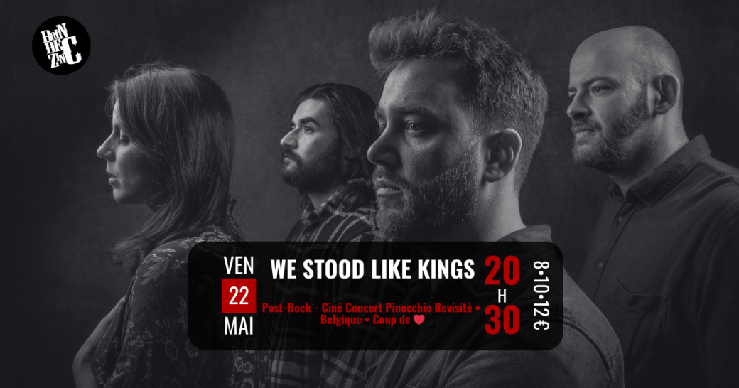 We Stood Like Kings (Post-Rock - Ciné Concert Pinocchio Revisité • Belgique • Coup de ❤️)