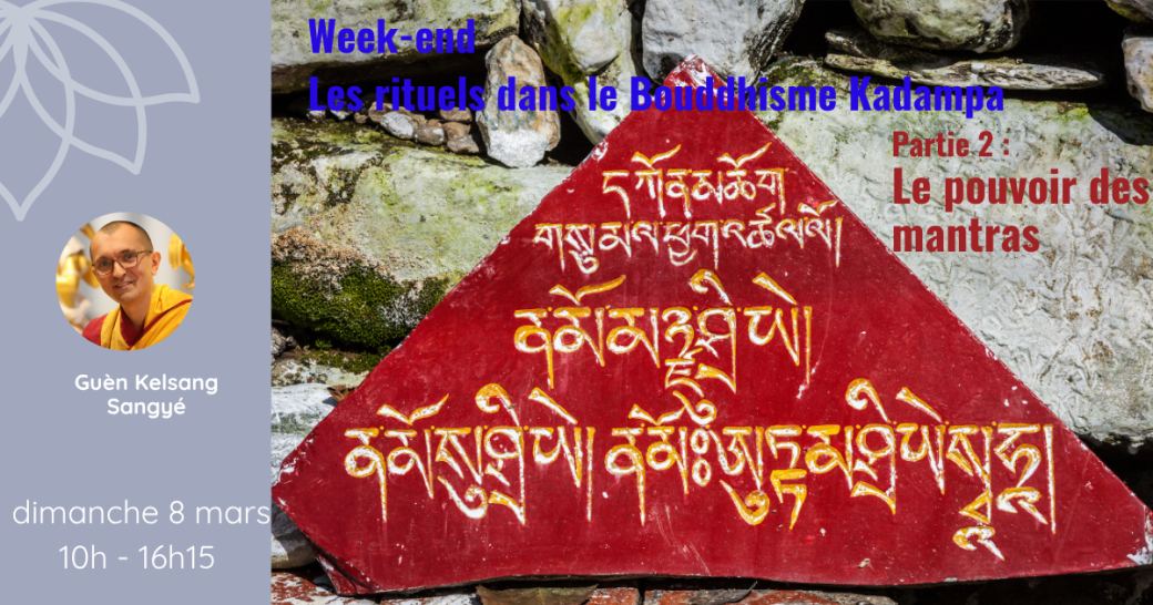 WE thématique (Dimanche) : Les rituels dans le bouddhisme Kadampa