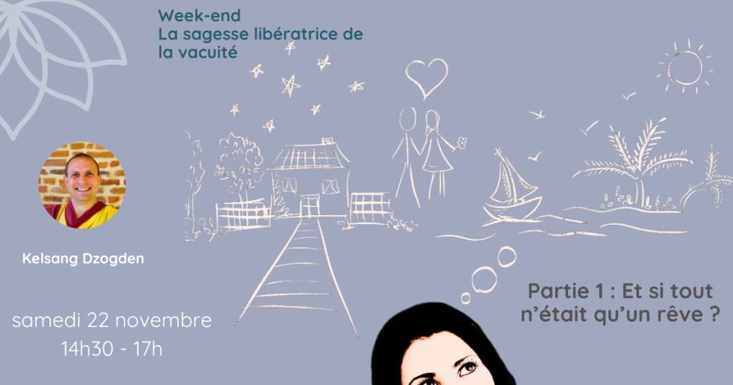 WE thématique (Samedi) : La sagesse libératrice de la vacuité