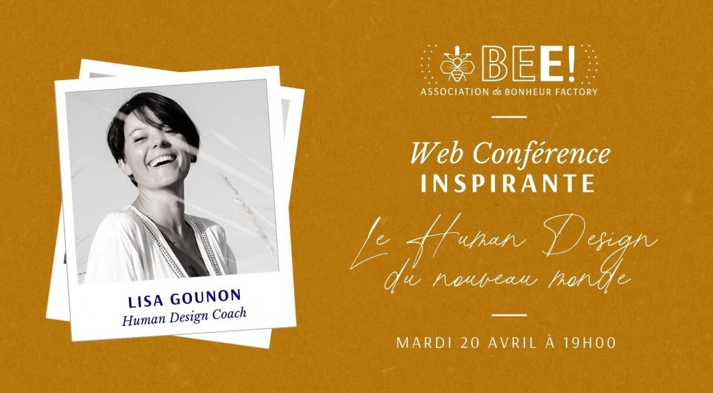Web Conférence avec Lisa Gounon "Le human design du nouveau monde"