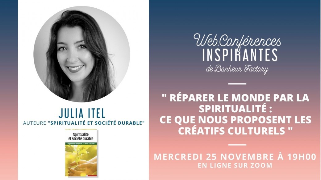 Web conférence avec Julia Itel " Réparer le monde par la spiritualité..."